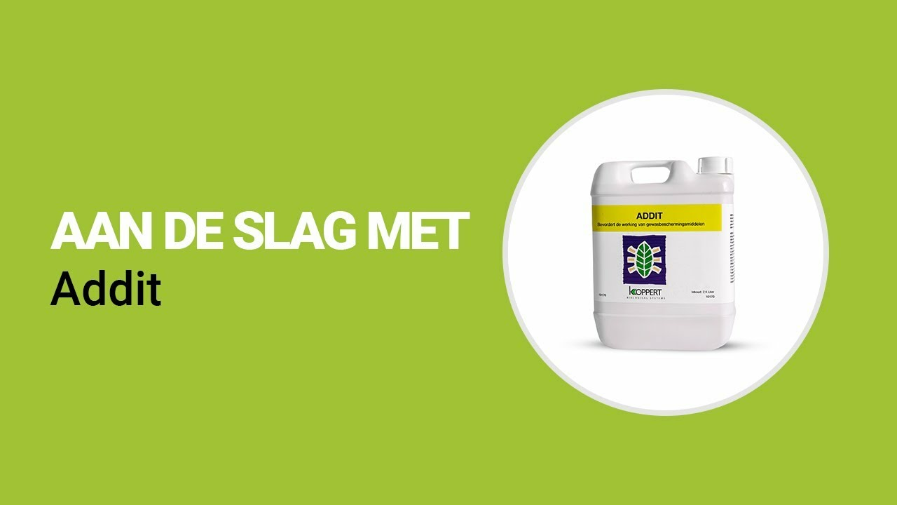 Aan de slag met Addit van Koppert