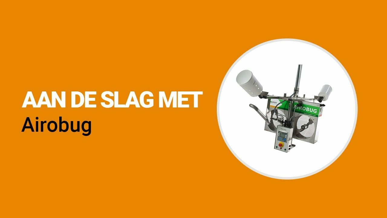 Aan de slag met de Airobug van Koppert